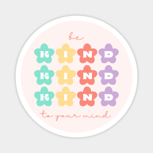 Be Kind to Your mind | Retro Flowers Peach Candy Magnet